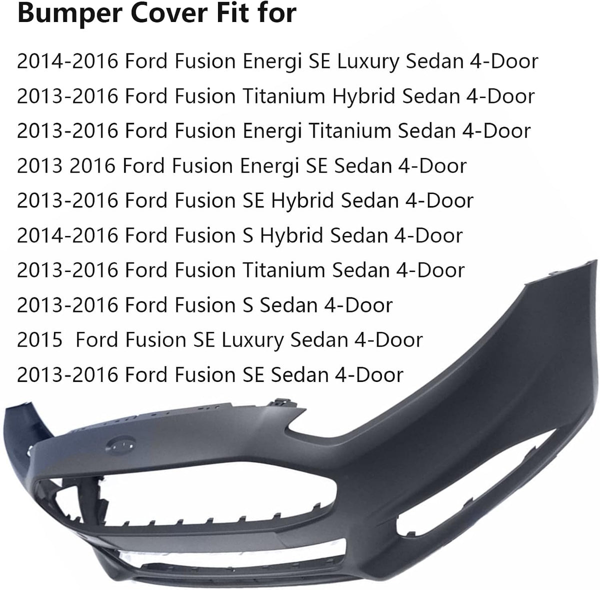 Plastic Front Bumper Cover for Fusion Energi SE S Hybrid Sedan 2013-2016 G74175